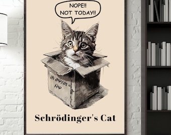 Schrödinger's kattenposter: grappige wetenschappelijke kunst voor natuurkunde en kattenliefhebbers