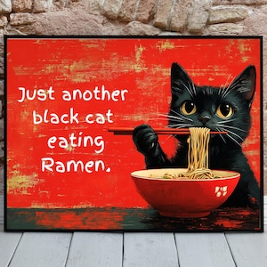 Black Cat Eating Ramen Poster: Funny Whimsical Wall Art