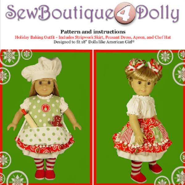 Girl and Baby Doll PDF Sewing Pattern - Easy Mix and Match Options for 18 and 15" dolls - Holiday Baking Chef - by Scientific Seamstress