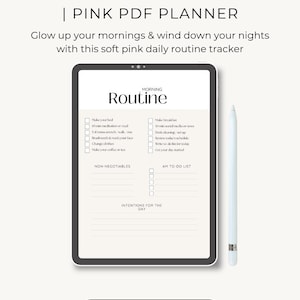 May include: A pink digital planner with a checklist for a daily routine. The checklist includes items like "Make your bed", "Make breakfast", "30 min social media or news", and "Intentions for the day". The planner is titled "That Girl Routine Checklist | Pink PDF Planner".