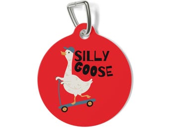 Etiqueta para mascotas Silly Goose: etiqueta de identificación metálica personalizada para perros y gatos