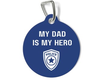 My Dad Is My Hero Polizei Haustiermarke - Individuelle Hunde-ID