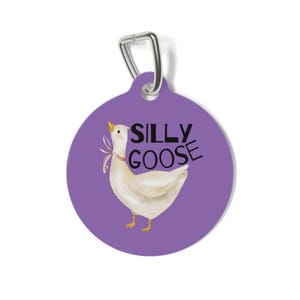 Silly Goose Pet Tag: Custom Dog/Cat ID Tag