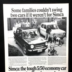 May include: Black and white advertisement for Simca cars. The ad features two cars, a black sedan and a white hatchback, with a family posing in front of them. Text promotes the car's affordability and economy.