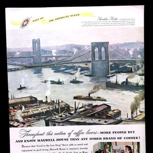 1947 Maxwell House Coffee Vintage Ad, Advertising Art, Brooklyn Bridge, Magazine Ad, Print Ad, Great to Frame.