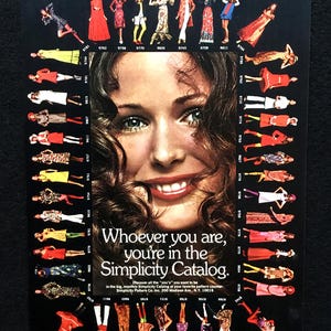 May include: Vintage advertisement for Simplicity patterns. A woman's face is centered, surrounded by images of dresses and outfits. Text reads, "Whoever you are, you're in the Simplicity Catalog."