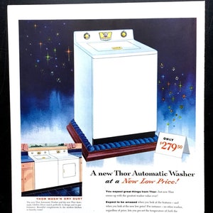 May include: A white Thor automatic washing machine with a blue and white patterned design. The machine has a price tag of $279.50. The text "A new Thor Automatic Washer at a New Low Price!" is displayed above the machine. The text "Think of Value...Think of Thor" is displayed below the machine.