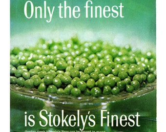 May include: A vintage advertisement for Stokely's Finest Sweet Peas. The ad features a bowl of fresh green peas and a can of Stokely's Finest Sweet Peas. The text reads "Only the finest is Stokely's Finest". The ad also includes two recipe ideas for using Stokely's Finest Sweet Peas: "Crispy Peas" and "Luncheon Special".