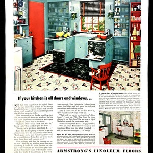 May include: A vintage advert showcasing a retro kitchen with teal cabinets, a red door, and a black and white patterned floor. The kitchen has a U-shaped layout with a window and a red chair. The ad promotes Armstrong's Linoleum Floors.