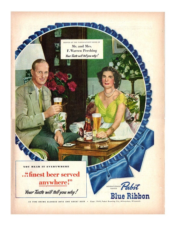 1949 Pabst Blue Ribbon Beer Ad, F. Warren Pershing, Retro