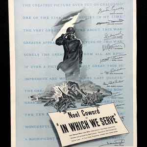 May include: Vintage movie poster for "In Which We Serve" by Noel Coward. The black and white image features a saluting soldier and a battle scene. Text includes quotes and signatures, with the film's title prominently displayed.