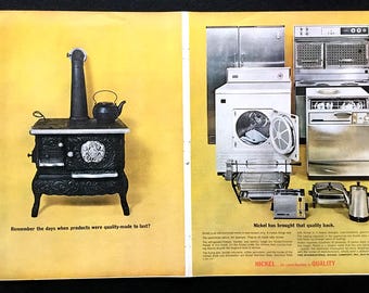 May include: A vintage black cast iron wood-burning stove with a kettle on top, next to a modern kitchen with a stainless steel refrigerator, oven, dishwasher, and a toaster oven. The text "Remember the days when products were quality-made to last?" is at the bottom of the image. The text "Nickel has brought that quality back." is at the bottom of the image. The text "NICKEL - Its contribution to QUALITY" is at the bottom of the image.