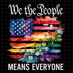 We the People Means Everyone svg png, USA LGBT Equality svg, Social Justice, Human Rights png, Anti-Racism png Download, Black Lives Matter