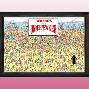 Where&#39;s The Undertaker?