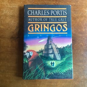 Gesigneerde en ingeschreven eerste editie / Gringo&#39;s / Charles Portis / 1991 / Hardcover met DJ