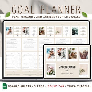 Puede incluir: Un portátil y una tableta muestran un planificador de objetivos y un tablero de visión. El texto "GOAL PLANNER" y "VISION BOARD 2025" son visibles. El planificador incluye secciones para planificar, organizar y lograr metas de vida. La imagen también incluye el texto "GOOGLE SHEETS / 3 TABS + BONUS TAB / VIDEO TUTORIAL."