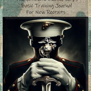 May include: A book cover with a dark background featuring a Marine in uniform holding a sword. The title is "Battle Ready: The Ultimate Marine Corps Basic Training Journal for New Recruits" and the author is "By Joy San".