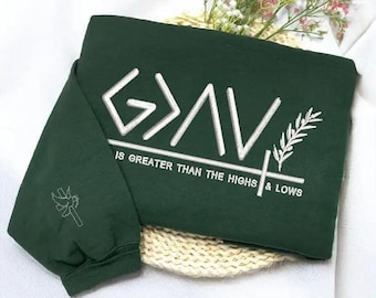 God is Greater Than the Highs and Lows Embroidered Sweatshirt, Christian Crewneck with Icon on Sleeve, Religious Gift for Him Her
