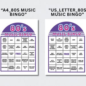 May include: Two 80s Music Bingo cards, one labelled "A4_80s Music Bingo" and the other "US_LETTER_80s Music Bingo." Each card has a purple and pink design with song titles such as "Sweet Child O' Mine" and "Let's Dance."