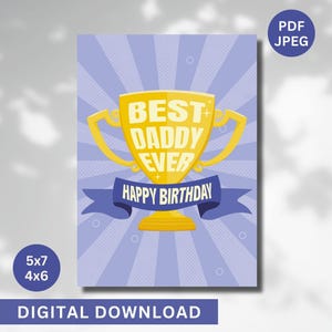 Joyeux anniversaire meilleur papa jamais carte imprimable, carte d'anniversaire de papa, carte de voeux de père, cadeau pour lui, papa, papa, beau-père, taille de carte de 4 x 5, 5 x 7