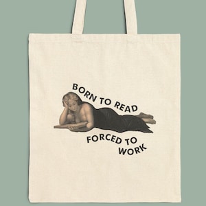 Born to Read Vintage Cotton Canvas Tote Bag  | Bookish Forced to Work Reader Booklover Bookclub Gift for Her