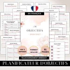 Peut inclure: Un ensemble de planificateur d'objectifs numérique en français comprenant 91 pages aux formats A4 et A5. La couverture affiche le texte Mes OBJECTIFS 2026/2027 avec des motifs floraux aquarelle rose pâle. Inclut divers modèles de suivi quotidien.