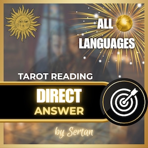 May include: A digital graphic with a gold border, featuring a sun illustration, the words "TAROT READING" and "DIRECT ANSWER". The image includes the text "ALL LANGUAGES" and a target icon. The background is a blurred image of a person.
