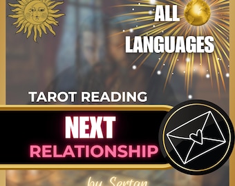 Próxima lectura de tarot sobre relaciones: Futura pareja, vida amorosa y conexión romántica, visión psíquica