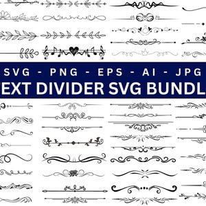May include: A collection of black and white text dividers in various styles, including floral, leaf, and geometric designs. The image includes the text "TEXT DIVIDER SVG BUNDLE" in a blue rectangle, with file formats listed above. These dividers are suitable for digital design projects.