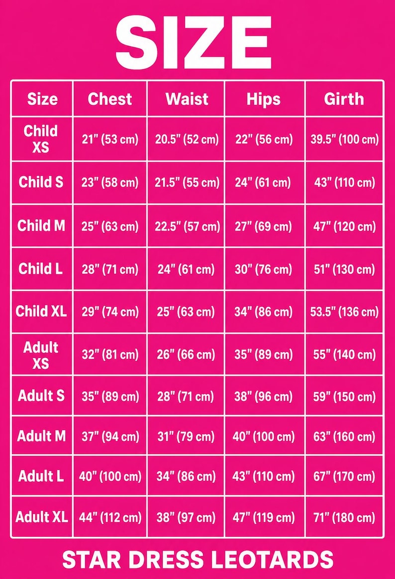Puede incluir: Una tabla de tallas de color rosa brillante para leotardos Star Dress con texto en blanco. Enumera las medidas en pulgadas y cent&iacute;metros para pecho, cintura, caderas y contorno, desde la talla infantil XS hasta la adulta XL en una cuadr&iacute;cula.