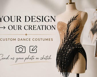 Puede incluir: Un traje de baile personalizado en un maniquí con corpiño color carne, aplicaciones negras en forma de hoja, cristales transparentes y flecos negros. Texto: YOUR DESIGN → OUR CREATION, CUSTOM DANCE COSTUMES, Send us your photo or sketch.