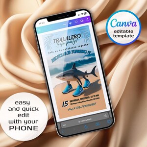 May include: A smartphone displays a birthday party invitation with a shark wearing blue sneakers on a beach. The invitation includes the text "TRALALERO trala-party!" and "NICHOLAS IS TURNING 11". The phone also has the text "easy and quick edit with your PHONE".