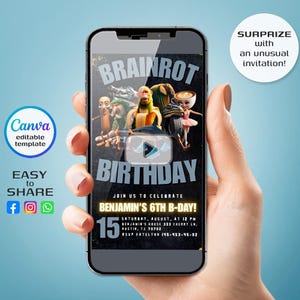 May include: A smartphone displays a birthday invitation with the text "BRAINROT BIRTHDAY" and "BENJAMIN'S 6TH B-DAY!" The invitation features cartoon characters and a play button. The phone is held against a blue background.