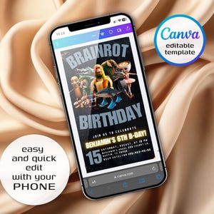 May include: A smartphone displays a birthday party invitation with the text "BRAINROT BIRTHDAY" and cartoon characters. The invitation includes details for Benjamin's 6th birthday, date, time, and location. A Canva editable template is available.