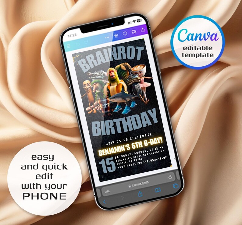 May include: A smartphone displays a birthday party invitation with the text "BRAINROT BIRTHDAY" and cartoon characters. The invitation includes details for Benjamin's 6th birthday, date, time, and location. A Canva editable template is available.