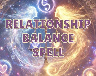 May include: A purple and yellow image with a scale and two figures, one blue and one yellow, with the text "RELATIONSHIP BALANCE SPELL" in purple.