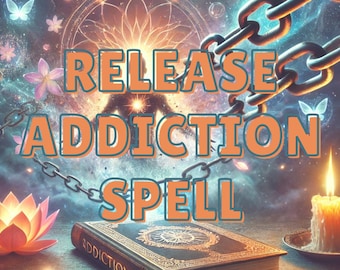 Sortir de libération de la dépendance - Libérez-vous et guérissez votre esprit, surmontez les habitudes malsaines - Sort de nettoyage puissant, Libérez-vous de la dépendance