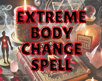 Sort de changement corporel extrême - Transformez votre moi physique, Rituel de changement corporel personnalisé, Atteignez vos objectifs, améliorez votre beauté et votre énergie, Sort corporel