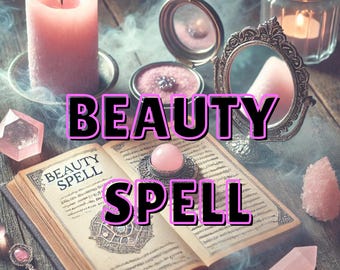 Sort de beauté extrême et puissant : améliore l'éclat et l'éclat intérieur, sort d'éclat puissant, augmente la confiance en soi et le charme