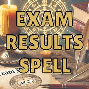 Exam Results Spell – Manifest Success and High Scores, Pass Your Test Spell – Academic Achievement Magic, Attract High Grades and Focus