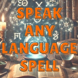 May include: A vintage-style image with candles, books, and a crystal ball. The text "Speak Any Language Spell" is in large, orange letters.