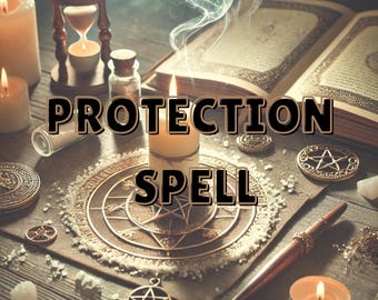 May include: An image with the text "PROTECTION SPELL" over a table with candles, an hourglass, and an open book. A lit candle is in the center, surrounded by a circular design. Other items include small bottles, crystals, and a pen.