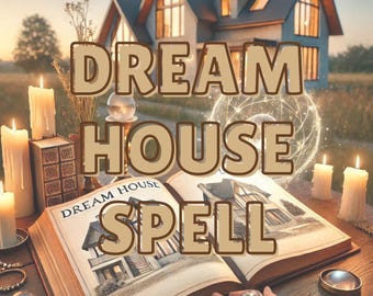 Manifestez la maison de vos rêves : un puissant sort d'attraction, trouvez la maison parfaite, un nouveau charme pour votre maison, une maison douce, débloquez la maison de vos rêves