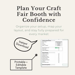 May include: A printable and editable craft fair booth planner template. The image includes the text "Plan Your Craft Fair Booth with Confidence" and "Instant Download". A spreadsheet shows setup checklist items.