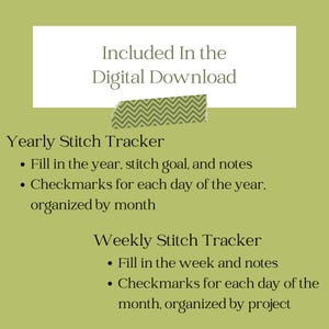 May include: A digital download for a yearly and weekly stitch tracker. The download includes printable pages to track your stitching goals, with checkmarks for each day of the year or week, organized by month or project.