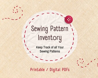 Sewing Pattern Inventory to Keep Your Patterns Organized (Printable and Digital PDFs)