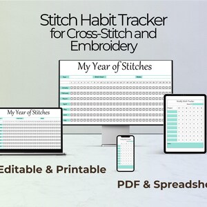 May include: A digital printable habit tracker for cross-stitch and embroidery. The image shows three devices displaying the tracker: a desktop computer, a smartphone, and a tablet. The tracker is titled "My Year of Stitches" and includes a calendar grid for tracking daily progress.