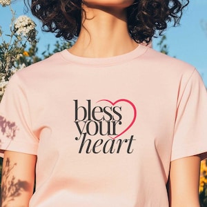 Bless Your Heart Tee - Lustiges Tshirt, Südländer Sprüche Tee, Südländer Shirt, sei gesegnet, Geschenk für sie, sarkastisches Shirt, humorvolles T-Shirt