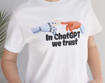 In ChatGPT We Trust - Funny AI T-Shirt for Developers, Creatives and Office Humor Fans