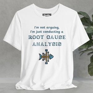Root Cause Analysis Fishbone Diagram Shirt | Quality Assurance & Process Improvement Shirt | Funny QA Auditor Gift | Ishikawa Diagram Tee